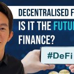 What Is Decentralised Finance (DeFi) and is it the Future of Finance?