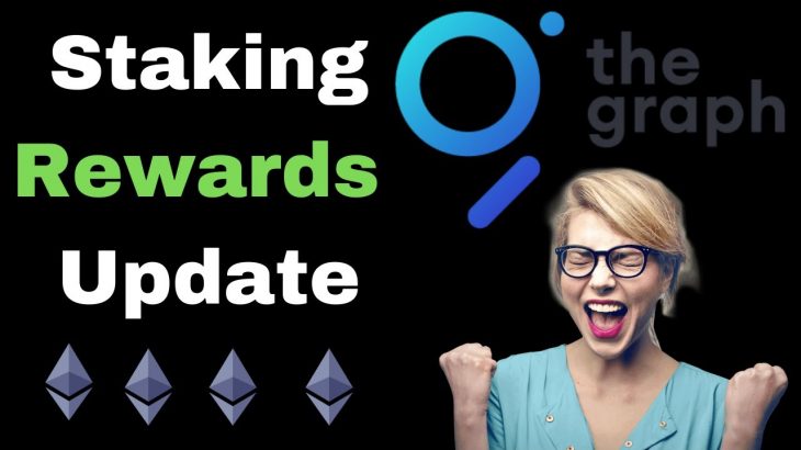 The Graph Staking Rewards Update – Cryptocurrecy Passive Income