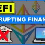 What is DeFi? – Decentralized Finance For Beginners | Disrupting Banks