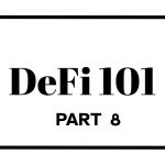 DeFi 101: Risks, Top Resources, Adoption, Gas Fees, The Future