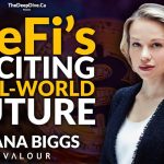 DeFi’s Exciting Real-World Future with Diana Biggs of Valour Inc.