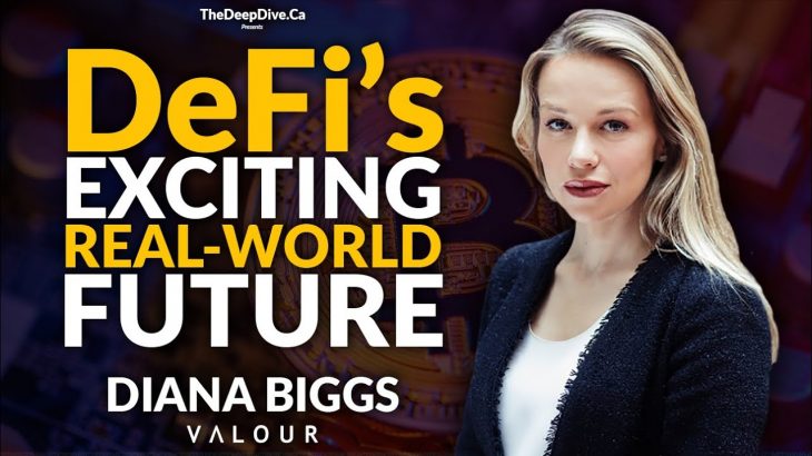 DeFi’s Exciting Real-World Future with Diana Biggs of Valour Inc.