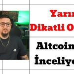 Kritik Gün Yarın ?🤔Altcoinlerinizi İnceliyoruz ! #bitcoin #altcoin #ethereum
