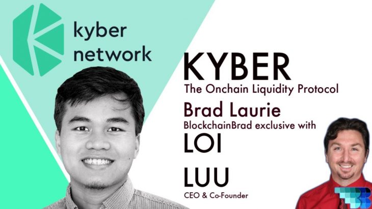 Kyber Network Crypto Interview CEO Loi Luu BlockchainBrad DeFi On-chain Liquidity Protocol Katalyst
