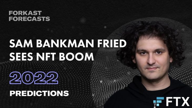 Sam Bankman-Fried Predicts an NFT Boom in 2022 | Forkast Forecasts
