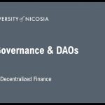 UNIC-Intro to DeFi-Spring 2022-Session 9: DeFi Governance & DAOs