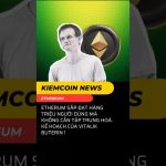 Vitalik Buterin: Ethereum sẽ đạt hàng triệu người dùng mà không cần tập trung hóa!