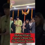 Mohsin Khan’s  Family’s  Shoot in this Festival  Season  #shorts