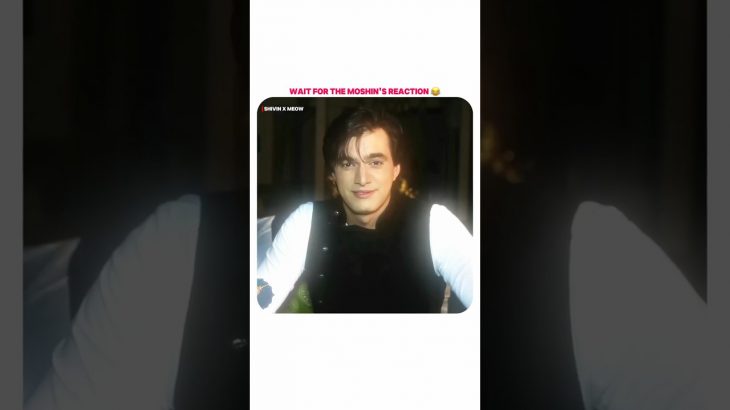 Wait For The Moshin’s Reaction 😂 #shivangijoshi #mohsinkhan #siblings #funny #itv #explore #shorts